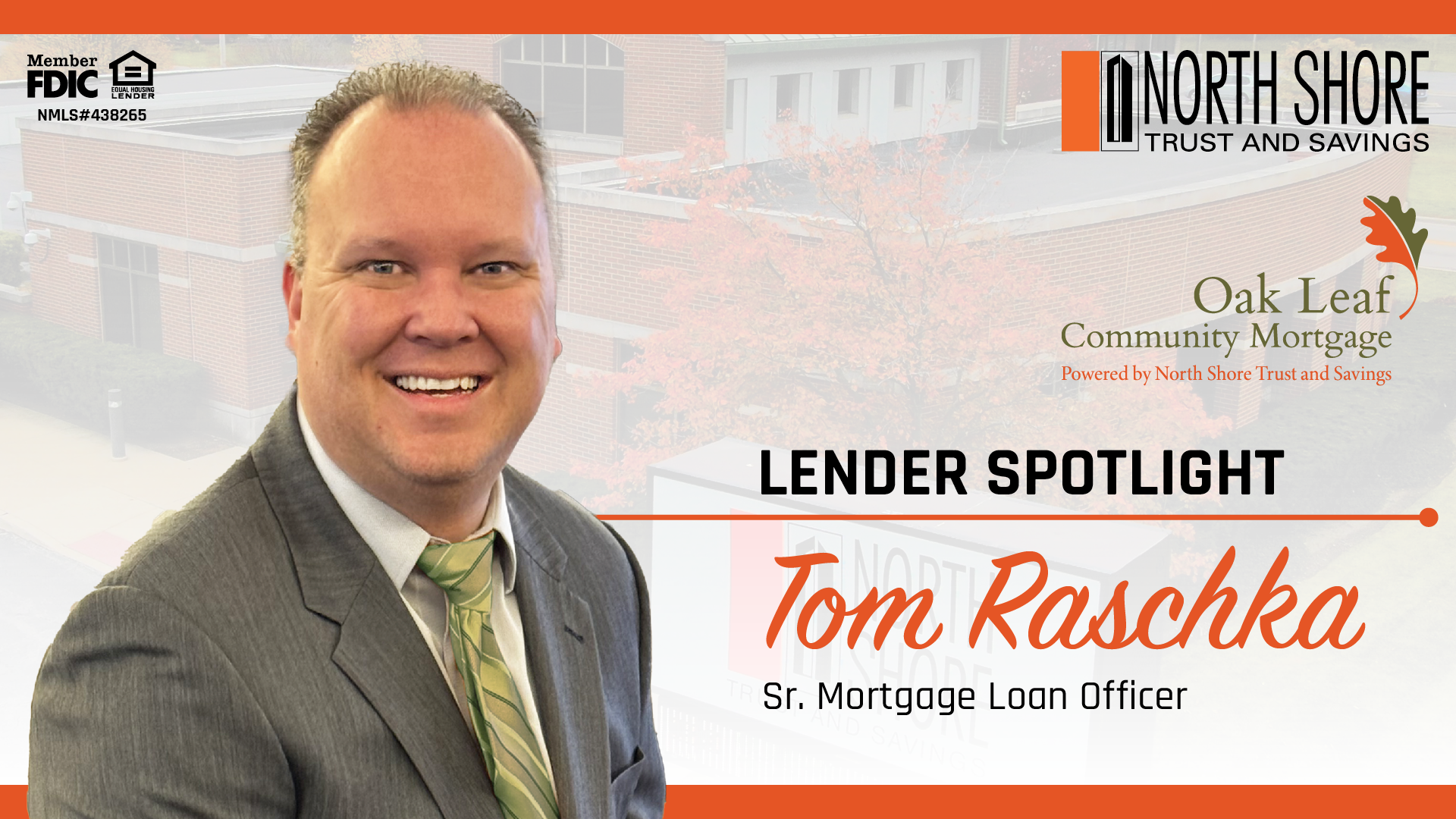 Lender Spotlight: Tom Raschka, Sr. Mortgage Loan Officer