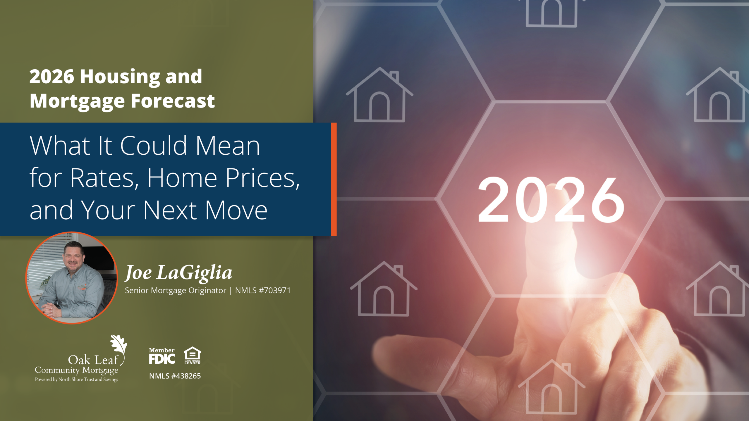 2026 Housing & Mortgage Forecast: What It Could Mean for Rates, Home Prices, and Your Next Move